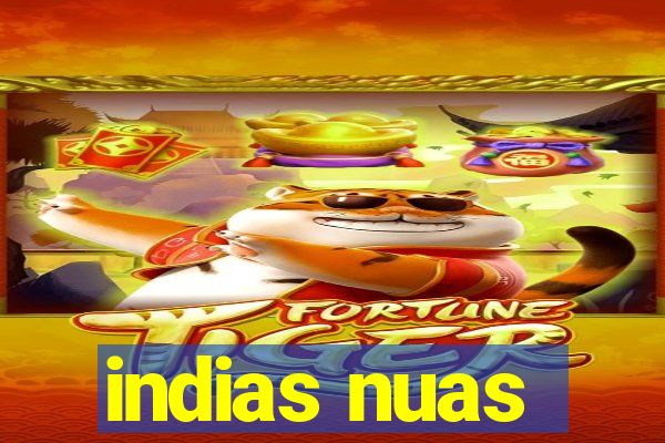 indias nuas